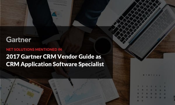 Net Solutions Mentioned in Gartner CRM 2017 Vendor Guide