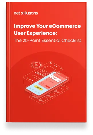 Improve Your eCommerce UX: The 20 Point Essential Checklist