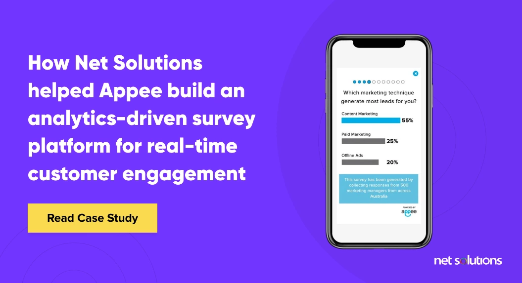 How Net Solutions helped Appee build an analytics-driven survey platform for real-time customer engagement